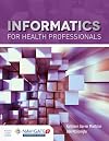 Informatics for Health Professionals (Navigate 2 Advantage Access)