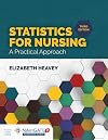 Statistics for Nursing: A Practical Approach: A Practical Approach