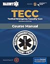 TECC: Tactical Emergency Casualty Care