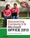 Discovering Computers & Microsoft Office 2013: A Fundamental Combined Approach (Shelly Cashman Series)
