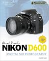 David Busch's Nikon D600 guide to digital SLR photography