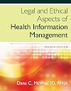 Legal and Ethical Aspects of Health Information Management
