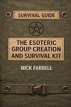 The Esoteric Group Creation and Survival Kit - Nick Farrell