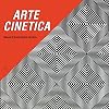 Arte Cinetica (Italian Edition)