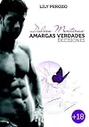 Dulces Mentiras, Amargas Verdades: Decisiones (Spanish Edition)