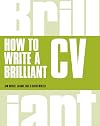 How to Write a Brilliant CV (Brilliant Business)