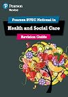 BTEC National Health and Social Care Revision Guide: Second edition (REVISE BTEC Nationals in Health and Social Care)