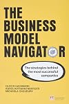 The Business Model Navigator: The strategies behind the most successful companies