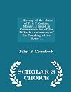 ...History of the House of P. & F. Corbin, Mcmiv ...: Issued in Commemoration of the Fiftieth Anniversary of the Founding of the House ... - Scholar's Choice Edition