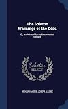 The Solemn Warnings of the Dead