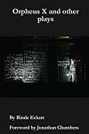 Orpheus X and other plays (Dreaming the Americas)