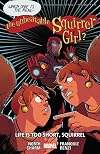 The Unbeatable Squirrel Girl Vol. 10: Life is Too Short, Squirrel