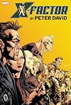 X-FACTOR BY PETER DAVID OMNIBUS VOL. 3 (X-factor Omnibus, 3)