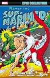 Namor, the Sub-Mariner Epic Collection: Titans Three