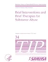 Brief interventions and brief therapies for substance abuse