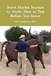 Stock Market Science vs. Myth: How to Test Before You Invest