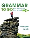 Grammar to Go: How It Works and How To Use It