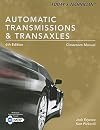 Today's Technician Automatic Transmissions and Transaxels Classroom Manual
