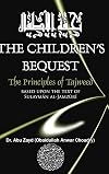 The Children's Bequest: The Principles of Tajweed Based upon the Text of Sulayman al-Jamzuri
