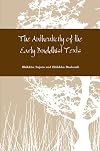 The Authenticity of the Early Buddhist Texts