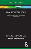 Real estate in Italy : markets, investment vehicles and performance