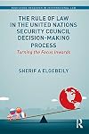 The rule of law in the United Nations Security Council decision-making process : turning the focus inwards