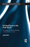 US hard power in the Arab world : resistance, the Syrian uprising and the War on Terror