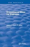 Environmental Ethics For Engineers