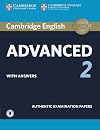 Cambridge English Advanced 2 Student's Book with answers and Audio: Authentic Examination Papers (CAE Practice Tests)