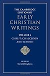 The Cambridge Edition of Early Christian Writings: Volume 4, Christ: Chalcedon and Beyond