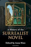 A History of the Surrealist Novel