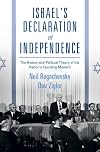 Israel's Declaration of Independence: The History and Political Theory of the Nation's Founding Moment