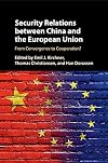 Security relations between China and the European Union : from convergence to cooperation?