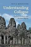 Understanding Collapse: Ancient History and Modern Myths