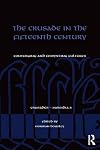 The crusade in the fifteenth century : converging and competing cultures