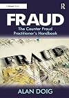 Fraud : The Counter Fraud Practitioner's Handbook