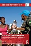 Brazil as a rising power : intervention norms and the contestation of global order