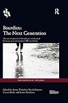 Bourdieu: the next generation : the development of Bourdieu's intellectual heritage in contemporary UK sociology