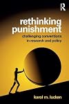 Rethinking punishment : challenging conventions in research and policy
