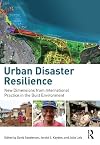 Urban disaster resilience : new dimensions from international practice in the built environment