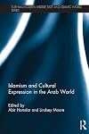 Islamism and cultural expression in the Arab world