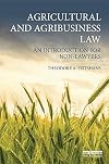 Agricultural and agribusiness law : an introduction for non-lawyers