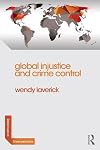 Global injustice and crime control