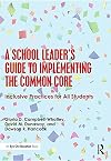 A school leader's guide to implementing the common core : inclusive practices for all students