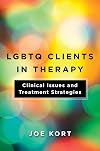 LGBTQ Clients in Therapy: Clinical Issues and Treatment Strategies