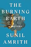 The Burning Earth: An Environmental History of the Last 500 Years