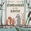 Somewhere in the Bayou