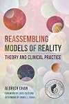 Reassembling Models of Reality: Theory and Clinical Practice (Norton Series on Interpersonal Neurobiology)