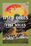 Wild Girls: How the Outdoors Shaped the Women Who Challenged a Nation