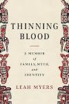 Thinning Blood: A Memoir of Family, Myth, and Identity